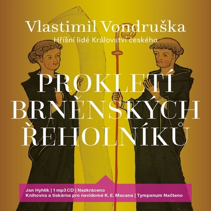 Audiokniha Prokletí brněnských řeholníků - Jan Hyhlík, Vlastimil Vondruška