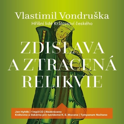 Audiokniha Zdislava a ztracená relikvie - Jan Hyhlík, Vlastimil Vondruška
