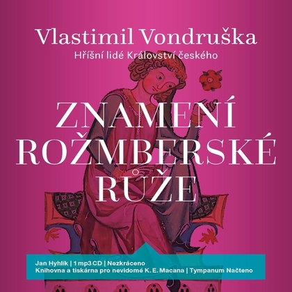 Audiokniha Znamení rožmberské růže - Jan Hyhlík, Vlastimil Vondruška