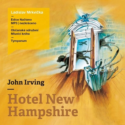 Audiokniha Hotel New Hampshire - Ladislav Mrkvička, John Irving