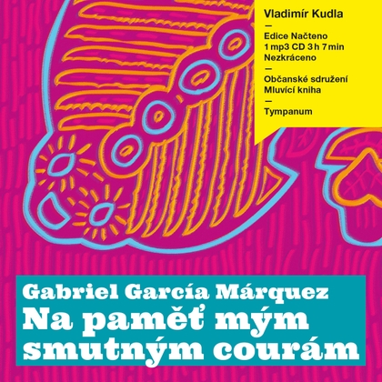 Audiokniha Na paměť mým smutným courám - Vladimír Kudla, Gabriel García Márquez