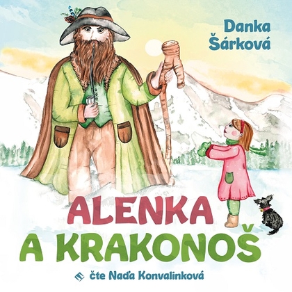 Audiokniha Alenka a Krakonoš - Naďa Konvalinková, Danka Šárková