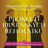 Audiokniha Prokletí brněnských řeholníků - Vlastimil Vondruška, Jan Hyhlík