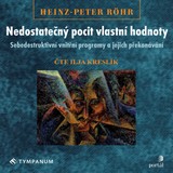 Audiokniha Nedostatečný pocit vlastní hodnoty - Heinz-Peter Röhr, Ilja Kreslík