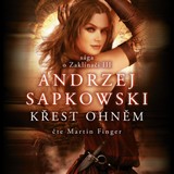 Audiokniha Křest ohněm - Andrzej Sapkowski, Martin Finger