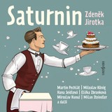 Audiokniha Saturnin - Zdeněk Jirotka, Různí interpreti