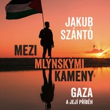 Audiokniha Mezi mlýnskými kameny - Jakub Szántó, Haj Jordan, Haj Jordan, Rímský Kryštof