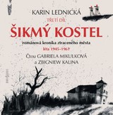 Audiokniha Šikmý kostel 3 - Gabriela Mikulková, Karin Lednická, Zbigniew Kalina, Karin Lednická