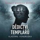 Audiokniha Dědictví templářů - Vlastimil Vondruška, Marie Štípková, Miroslav Černý
