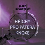 Audiokniha Hříchy pro pátera Knoxe - Josef Škvorecký, Martin Preiss