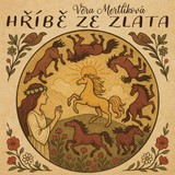 Audiokniha Hříbě ze zlata - Klára Oltová, Mertlíková Věra