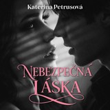 Audiokniha Nebezpečná láska - Marie Štípková, Petrusová Kateřina