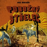 Audiokniha Pobožný střelec - Jiří Zavřel, Bob Hurikán