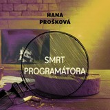 Audiokniha Smrt programátora - Gustav Hašek, Hana Prošková