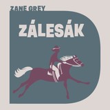 Audiokniha Zálesák - David Matásek, Zane Grey