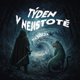 Audiokniha Týden v Nejistotě - Gustav Hašek, Iva Sušická