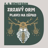 Audiokniha Zrzavý Orm: Plavci na západ - Otakar Brousek, Frans Gunnar Bengtsson