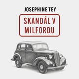 Audiokniha Skandál v Milfordu - Josephine Tey, David Kaloč