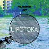 Audiokniha U potoka - Gustav Hašek, Vladimír Zlý
