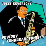 Audiokniha Povídky tenorsaxofonisty - Josef Škvorecký, Jan Meduna