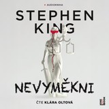 Audiokniha Nevyměkni - Stephen King, Klára Oltová