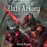 Audiokniha Zlato Arkony. Kniha druhá - Juraj Červenák, David Kaloč