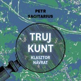 Audiokniha Trujkunt - Klasztor / Návrat - Petr Sagitarius, Zbigniew Kalina