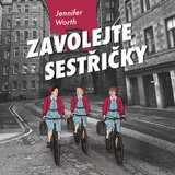 Audiokniha Zavolejte sestřičky - Jennifer Worth, Jitka Ježková