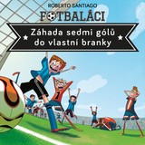Audiokniha Fotbaláci II. - Záhada sedmi gólů do vlastní branky - Marek Holý
