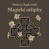 Audiokniha Magické střípky - Ernesto Čekan, Andrzej Sapkowski