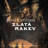 Audiokniha Zlatá rakev - Miroslav Černý, Juraj Červenák
