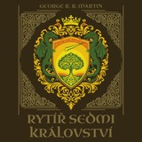 Audiokniha Rytíř Sedmi království - František Dočkal, George R. R. Martin