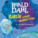 Audiokniha Karlík a velký skleněný výtah - Roald Dahl, Petr Čtvrtníček