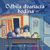 Audiokniha Odbila dvanáctá hodina - Otfried Preussler, Lukáš Hlavica