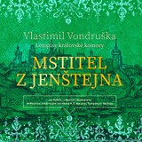 Audiokniha Mstitel z Jenštejna - Vlastimil Vondruška, Jan Hyhlík