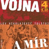 Audiokniha Vojna a mír - Lev Nikolajevič Tolstoj, Luděk Munzar, Eduard Cupák, Jana Hlaváčová, Viktor Preiss, Miloš Nedbal
