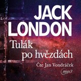 Audiokniha Tulák po hvězdách - Jack London, Jan Vondráček