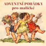 Audiokniha Adventní pohádky - František Bartoš, Božena Němcová, Dana Černá