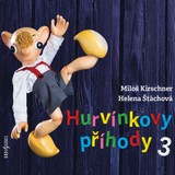 Audiokniha Hurvínkovy příhody 3 - František Nepil, Miloš Kirschner, Štáchová Helena