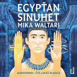 Audiokniha Egypťan Sinuhet - Mika Waltari, Lukáš Hlavica