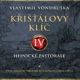 Audiokniha Křišťálový klíč IV. - Miroslav Táborský, Saša Rašilov, Dana Černá, Vlastimil Vondruška