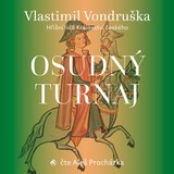 Audiokniha Osudný turnaj - Vlastimil Vondruška, Aleš Procházka