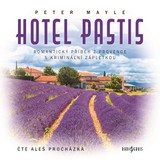 Audiokniha Hotel Pastis - Peter Mayle, Aleš Procházka