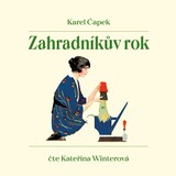 Audiokniha Zahradníkův rok - Karel Čapek, Kateřina Winterová