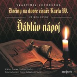 Audiokniha Ďáblův nápoj - Miroslav Táborský, Dana Černá, Viktor Preiss, Hanuš Bor, Filip Kaňkovský, Tereza Dočkalová, Vlastimil Vondruška