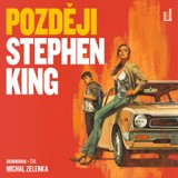 Audiokniha Později - Stephen King, Michal Zelenka
