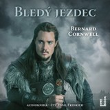 Audiokniha Bledý jezdec - Bernard Cornwell, Vasil Fridrich