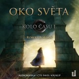Audiokniha Oko světa - Robert Jordan, Pavel Soukup