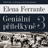 Audiokniha Geniální přítelkyně III. - Taťjana Medvecká, Elena Ferrante