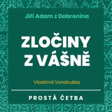 Audiokniha Zločiny z vášně - Vlastimil Vondruška, Jan Hyhlík
